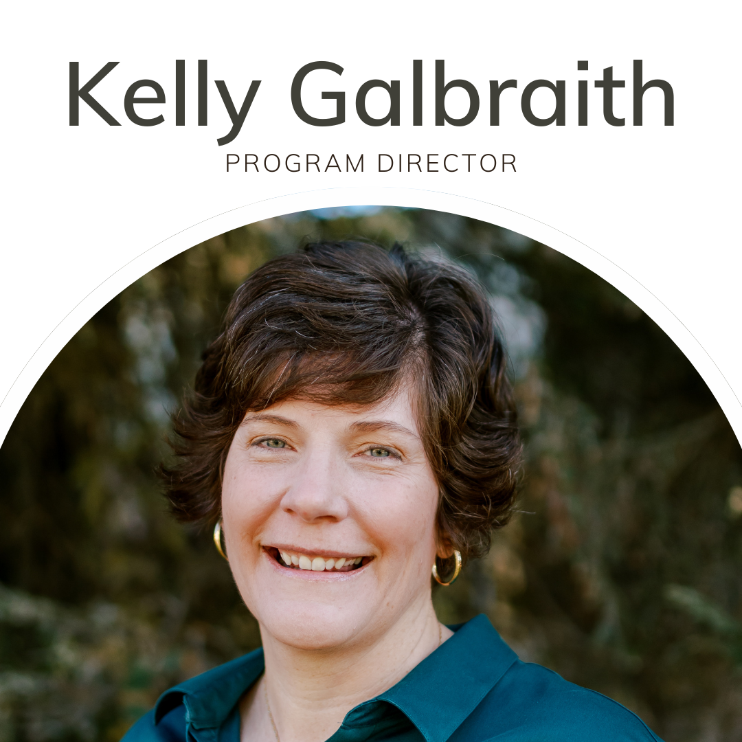 Kelly Galbraith - Program Director